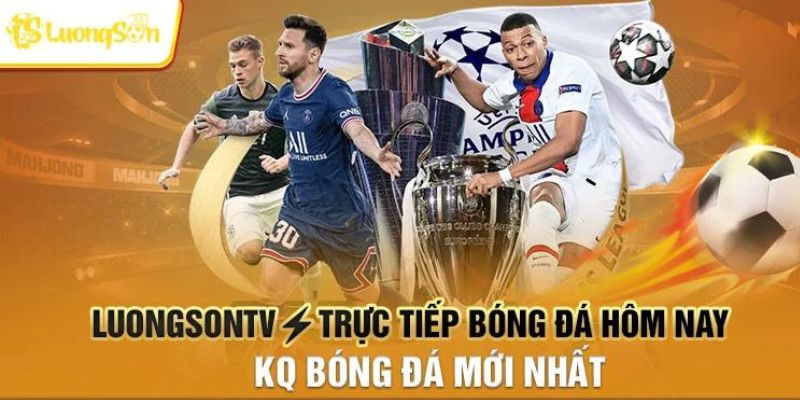 Nội dung thông tin cơ bản về kênh bóng đá Luong Son