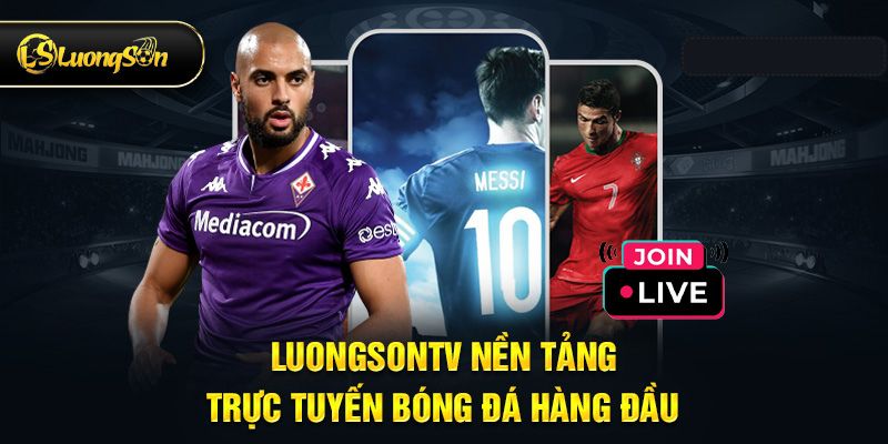 Luong Son - Kênh bóng đá chất lượng hàng đầu Việt Nam